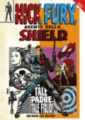 tale padre, tale figlio! Nick Fury, agente dello... S.H.I.E.L.D.