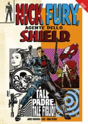 tale padre, tale figlio! Nick Fury, agente dello... S.H.I.E.L.D.