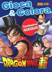 Dragonball super. Gioca & colora. Con adesivi. Ediz. a colori