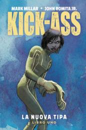 Kick-Ass. Vol. 1: La nuova tipa