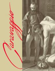 Caravaggio. La grazia. Ediz. limitata. Con litografia autografata. Vol. 2