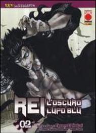 Rei, l'oscuro lupo blu. Ken la leggenda vol.2