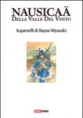 Nausicaa della valle del vento. Acquerelli