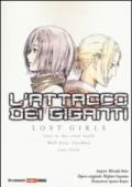 L'attacco dei giganti. Lost girls