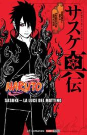 SASUKE - LA LUCE DEL MATTINO