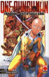 One-Punch Man. Fanbook. Tutto sugli eroi. Con adesivi