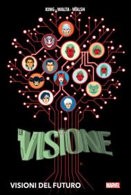 Visioni del futuro. La Visione