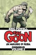 The Goon. Omnibus. Ediz. deluxe. Vol. 2: mucchio di roba, Un.