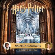 Harry Potter. Natale a Hogwarts. Il taccuino dei film. Ediz. illustrata