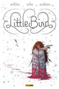 Little bird. Vol. 1: battaglia per la speranza dell'antico, La.