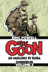 The Goon. Un mucchio di roba. Omnibus. Ediz. deluxe. Vol. 3