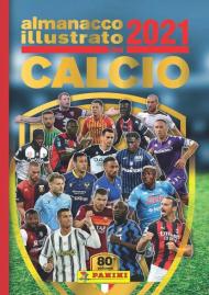 Almanacco illustrato del calcio 2021. Ediz. a colori
