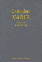 Cassiodoro. Varie. 3.Libri VI, VII