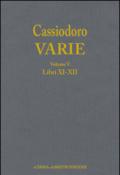 Cassiodoro. Varie. 5.Libri XI, XII