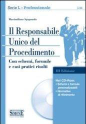 Il responsabile unico del procedimento. Con CD-ROM