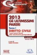 Gli ultimissimi pareri 2013: Diritto civile-Diritto penale (2 vol.)