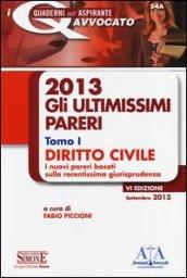 Gli ultimissimi pareri 2013: Diritto civile-Diritto penale (2 vol.)