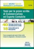 Temi per le prove scritte di commercialista ed esperto contabile. 40 temi per la prima e la seconda prova scritta. 18 casi pratici per la terza prova