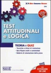 Test attitudinali e logica. Teoria e quiz. Con aggiornamento online