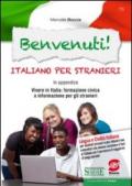 Benvenuti! Italiano per stranieri. Con CD-ROM