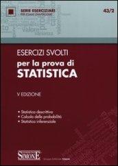 Esercizi svolti per la prova di statistica