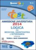 Test ammissione logica per medicina odontoiatria e veterinaria. Teoria e quiz commentati. Con software di simulazione