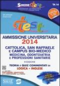 Test ammissione. Cattolica, San Raffaele e Campus Bio-medico, medicina, odontoiatria. Teoria e quiz commentati di logica, inglese. Con software di simulazione