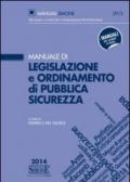 Manuale di legislazione e ordinamento di pubblica sicurezza