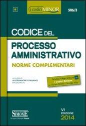 Codice del processo amministrativo. Ediz. minore