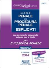 Codice penale e di procedura penale esplicati per l'udienza penale. Ediz. minore