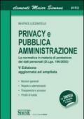 Privacy e pubblica amministrazione. La normativa in materia di protezione dei dati personali (D.Lgs. 196/2003)