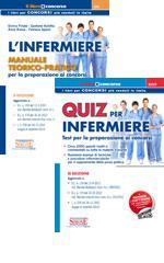 L'infermiere. Manuale teorico-pratico per la preparazione ai concorsi-Quiz per infermiere. Test per la preparazione ai concorsi. Con software scaricabile online