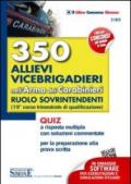 350 allievi vicebrigadieri nell'arma dei carabinieri. Ruolo sovrintendenti (19° corso trimestrale di qualificazione). Quiz a risposta multipla con soluzioni...