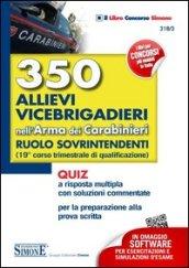 350 allievi vicebrigadieri nell'arma dei carabinieri. Ruolo sovrintendenti (19° corso trimestrale di qualificazione). Quiz a risposta multipla con soluzioni...