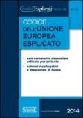 Codice dell'Unione europea esplicato. Ediz. minore