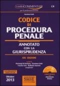 Codice di procedura penale. Annotato con la giurisprudenza 2013-2014. Con CD-ROM