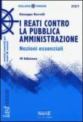 I reati contro la pubblica amministrazione. Nozioni essenziali