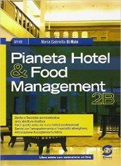 Pianeta hotel & food management. Con e-book. Con espansione online. Per gli Ist. professionali vol.3