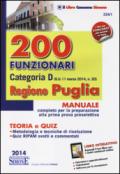 200 funzionari categoria D. Regione Puglia. Manuale completo per la preparazione alla prima prova preselettiva. Con espansione online