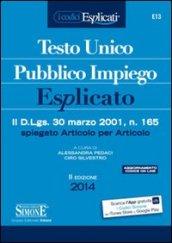 Testo Unico Pubblico Impiego Esplicato: Il D.Lgs. 30 marzo 2001, n. 165 spiegato articolo per articolo (Codici esplicati)