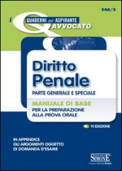 Diritto penale. Parte generale e speciale. Manuale di base per la preparazione alla prova orale