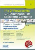 1ª e 2ª prova scritta per commercialista ed esperto contabile. Percorsi tematici (con tracce svolte degli esami di Stato)