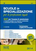 Scuole di specializzazione per le professioni legali. Quiz per l'esame di ammissione a risposta multipla con soluzioni commentate e simulazioni della prova d'esame