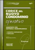 Codice del nuovo condominio operativo. Annotato con dottrina e giurisprudenza. Normativa complementare. Formulario