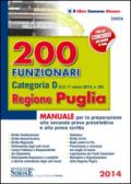 200 funzionari categoria D. Regione Puglia. Manuale per la preparazione alla seconda prova preselettiva e alla prova scritta
