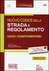 Nuovo codice della strada e regolamento. Leggi complementari-Segnaletica stradale a colori. Con aggiornamento online