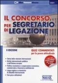 Il concorso per segretario di legazione. Quiz commentati per la prova attitudinale