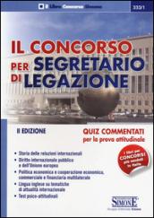 Il concorso per segretario di legazione. Quiz commentati per la prova attitudinale