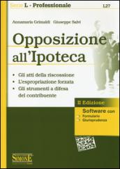 Opposizione all'ipoteca. Con software