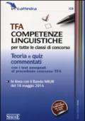 TFA competenze linguistiche per tutte le classi di concorso. Teoria e quiz commentati